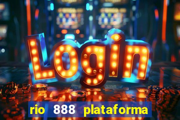 rio 888 plataforma de jogos